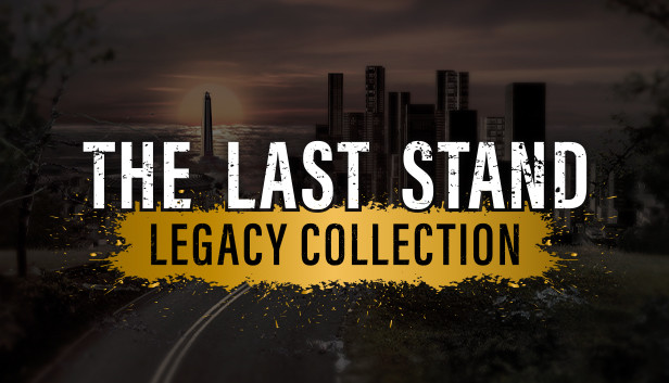 The Last Stand: Legacy&nbsp;Collection