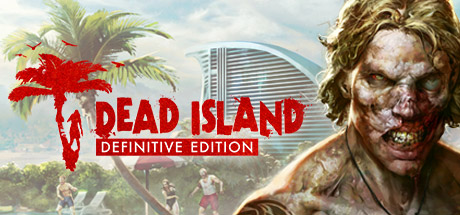 Dead Island Definitive&nbsp;Edition
